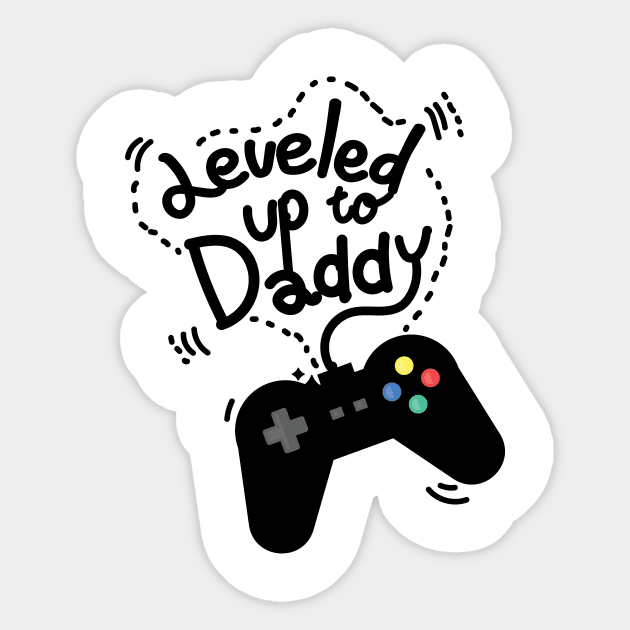 Leveled Up To Daddy Gamer Video Funny New Dad Gifts Sticker by chrizy1688